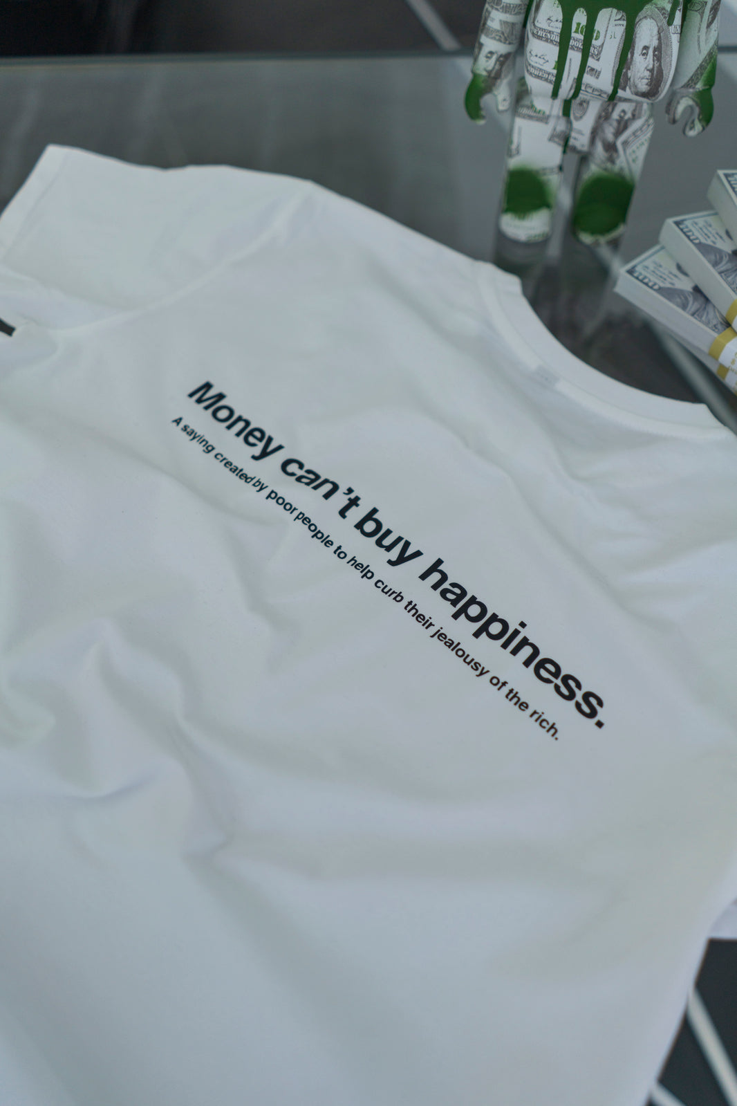 MONEY CAN'T BUY HAPPINESS T-SHIRT