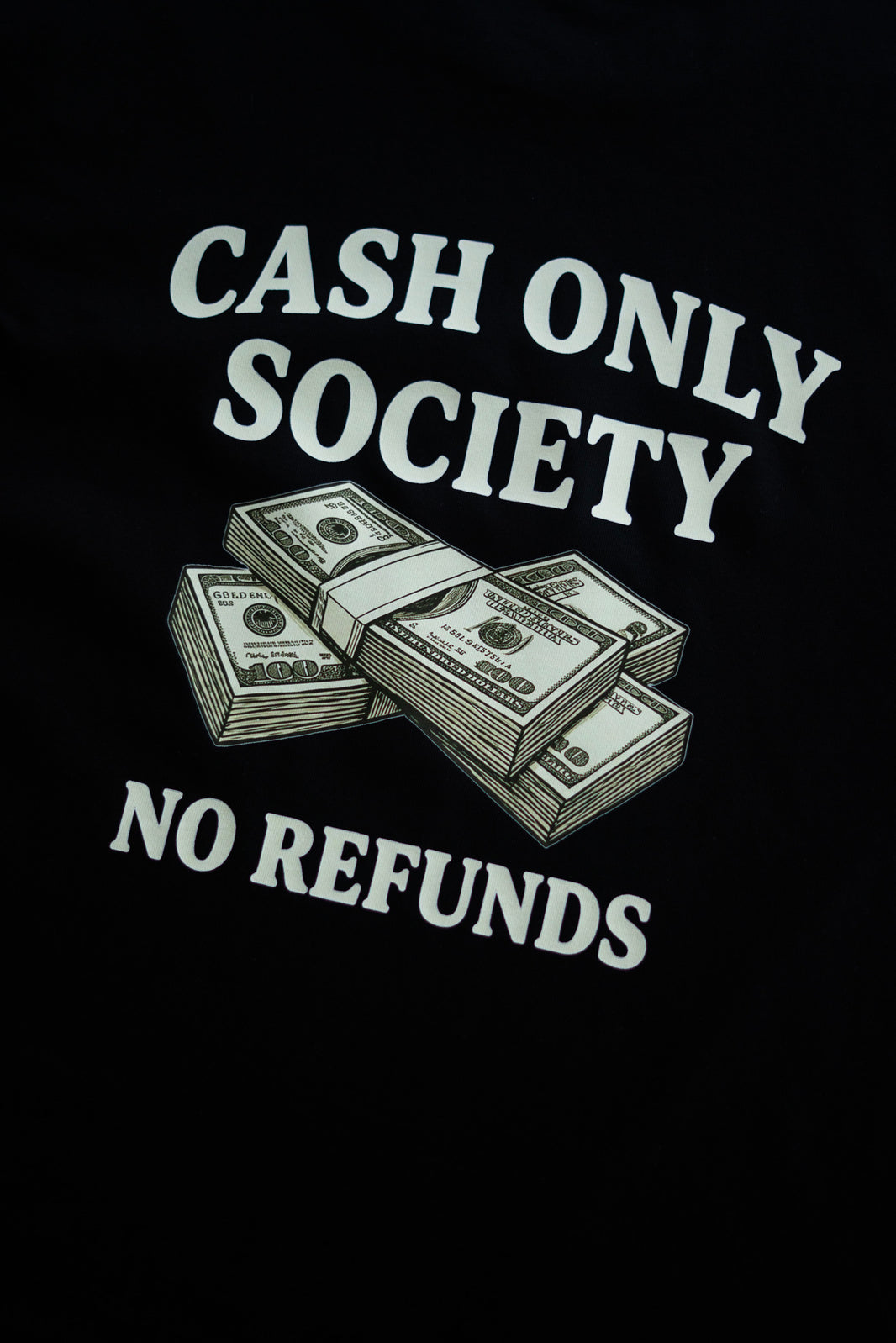 CASH ONLY SOCIETY T-SHIRT