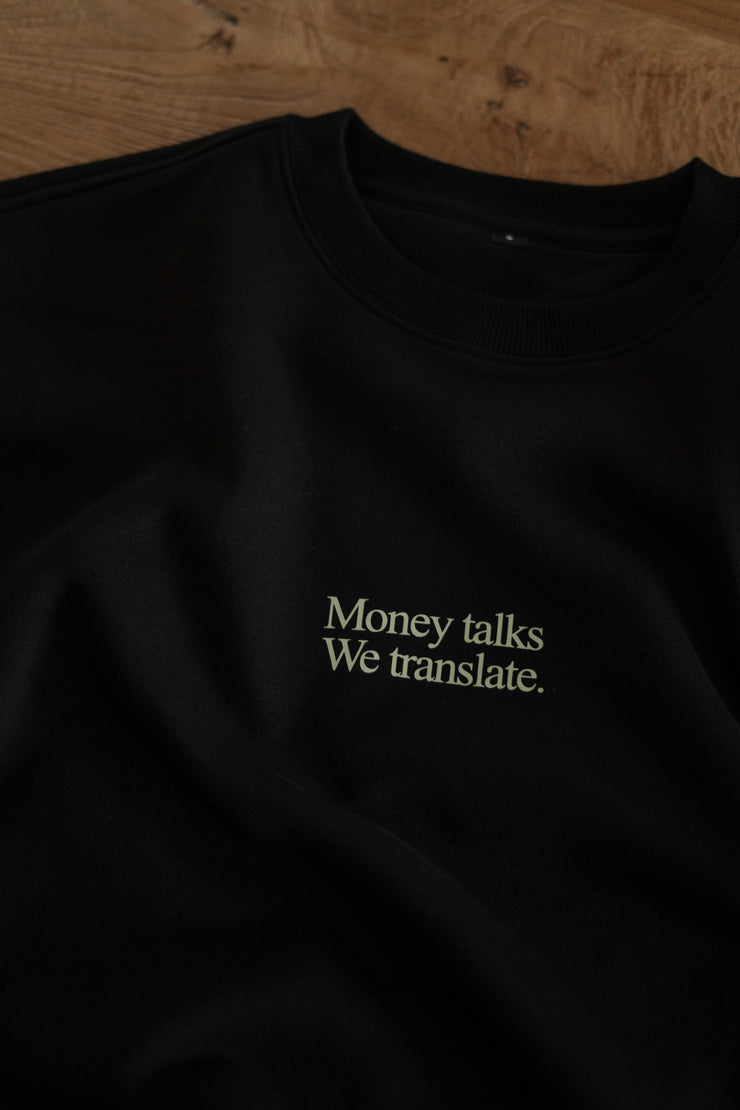 LIMITED EDITION MONEY TALKS SWEATER