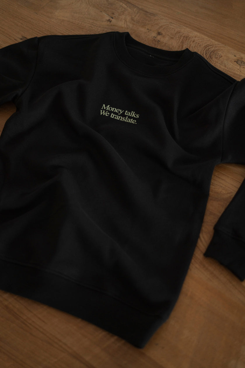 LIMITED EDITION MONEY TALKS SWEATER