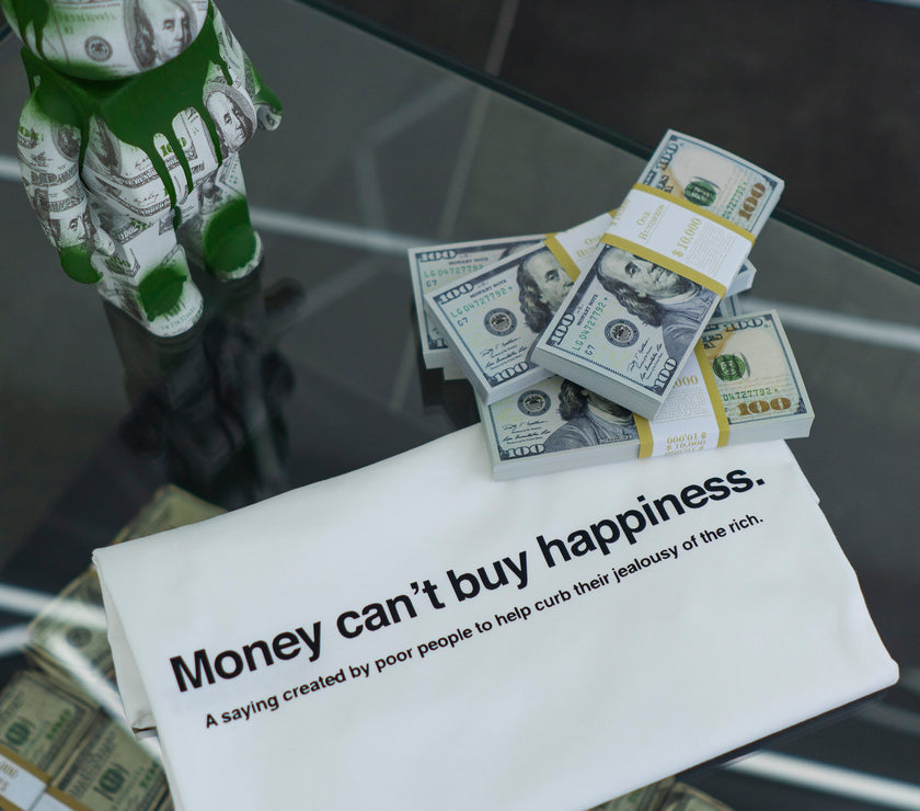 MONEY CAN'T BUY HAPPINESS T-SHIRT
