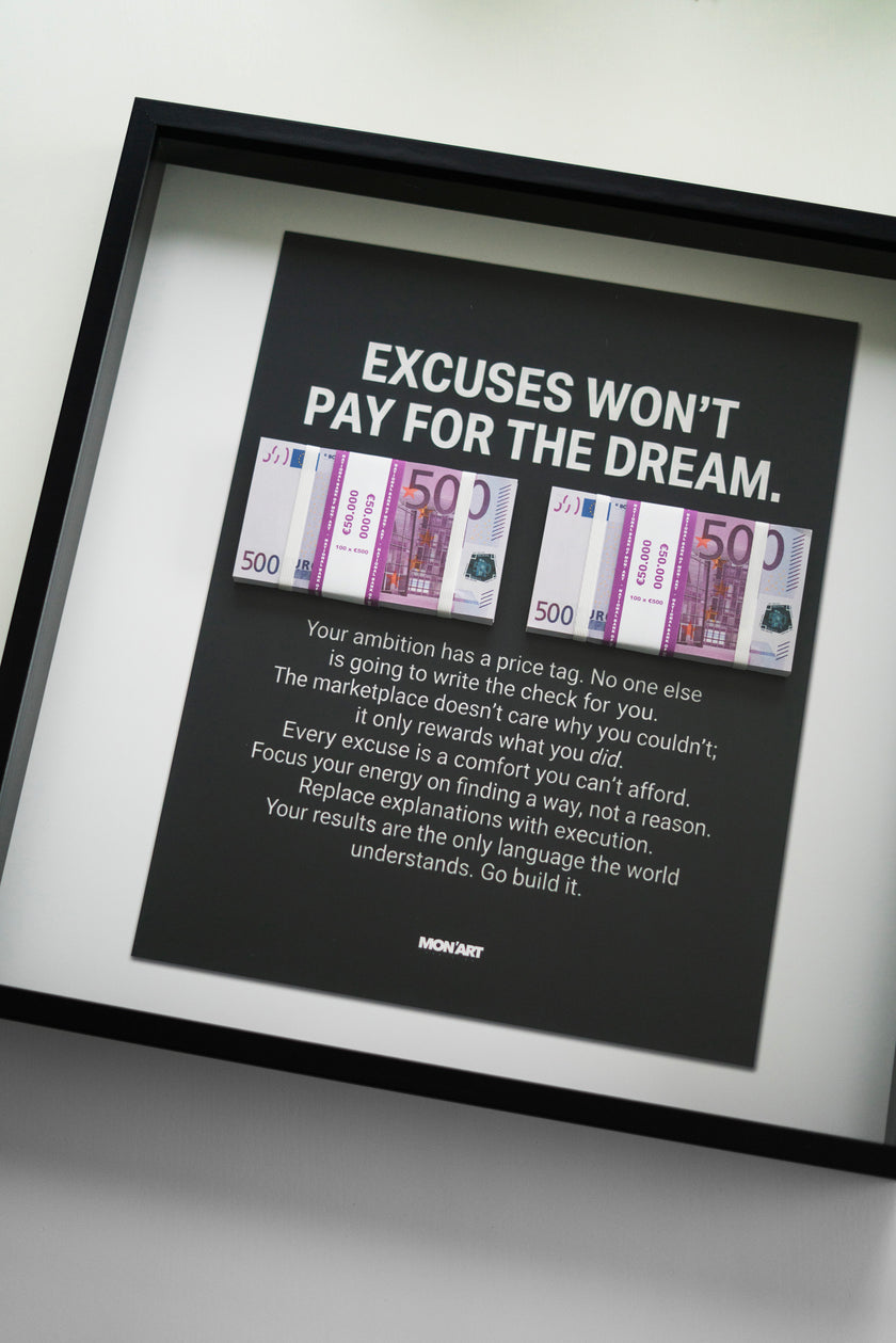 EXCUSES WON'T PAY FRAME BIG