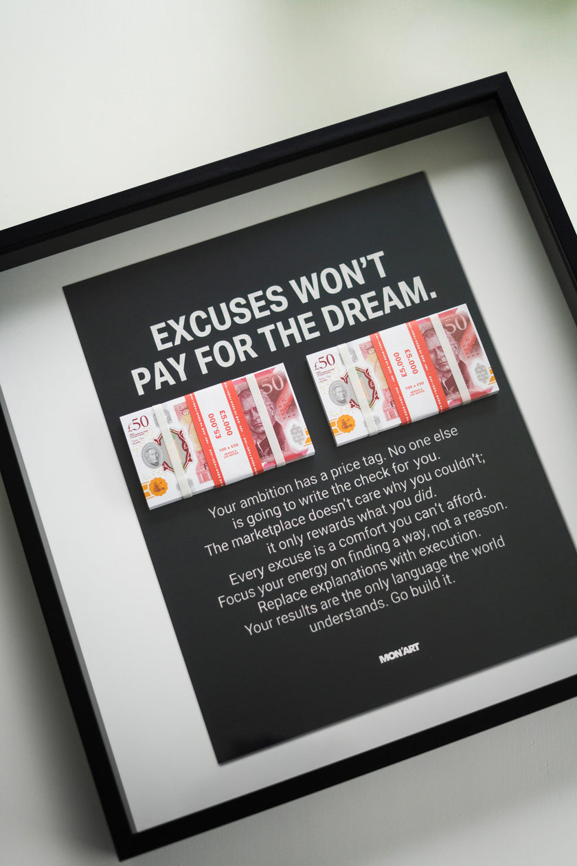 EXCUSES WON'T PAY FRAME BIG