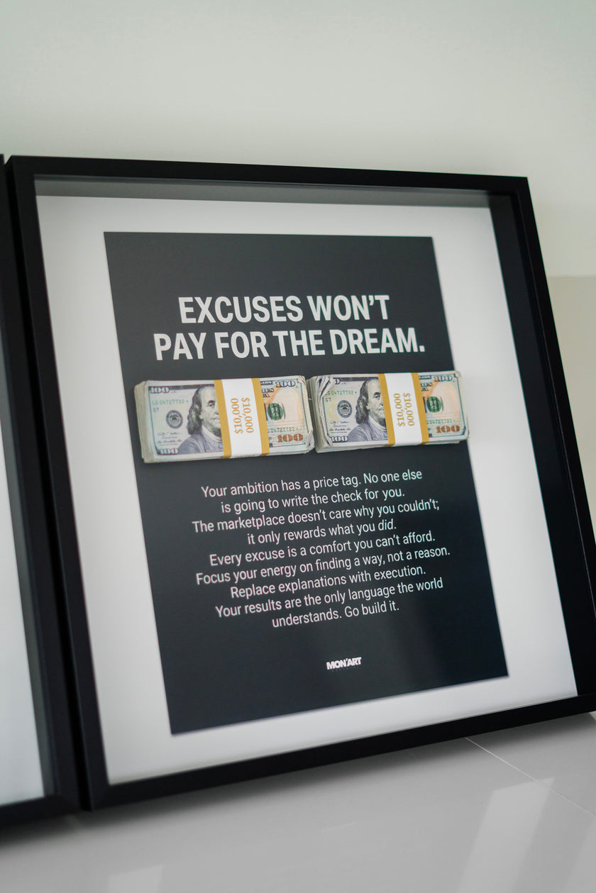 EXCUSES WON'T PAY FRAME BIG