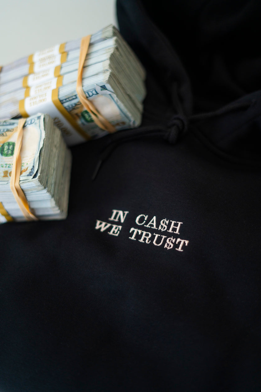 IN CASH WE TRUST HOODIE BLACK