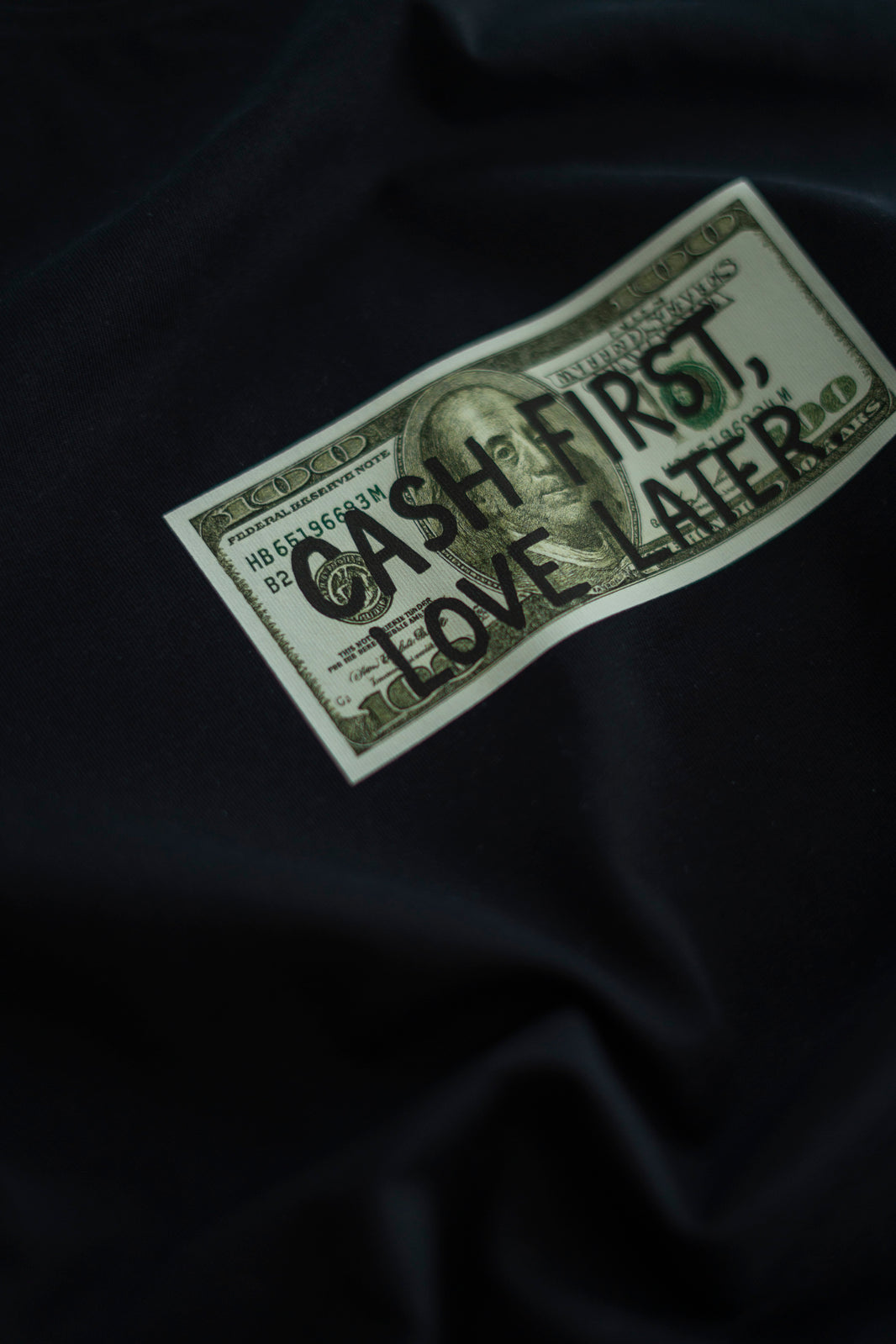 CASH FIRST, LOVE LATER T-SHIRT