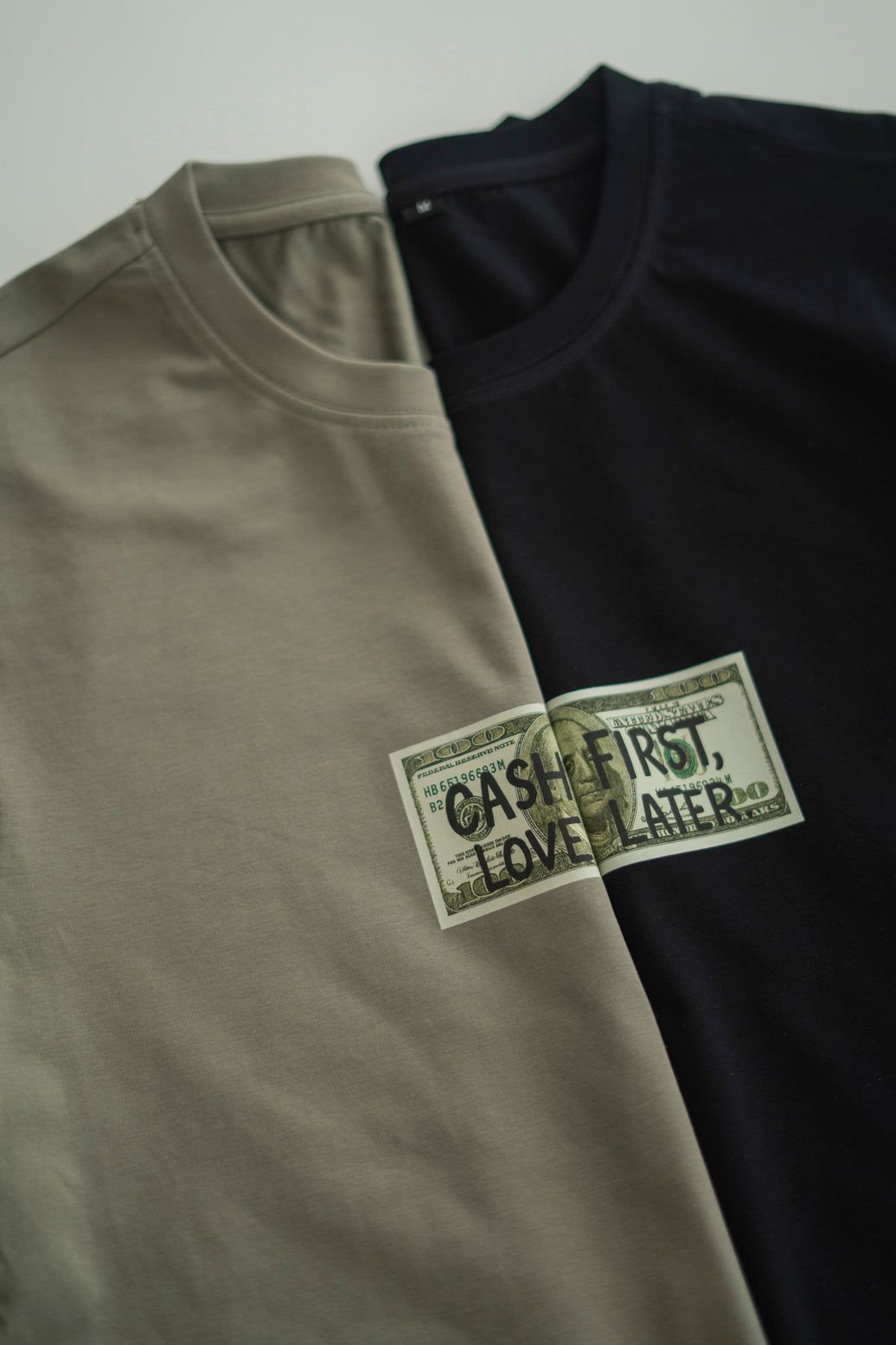 CASH FIRST, LOVE LATER T-SHIRT