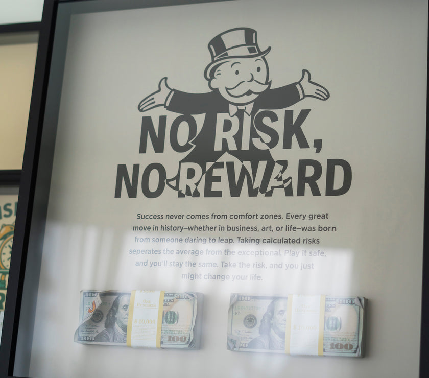 NO RISK NO REWARD FRAME