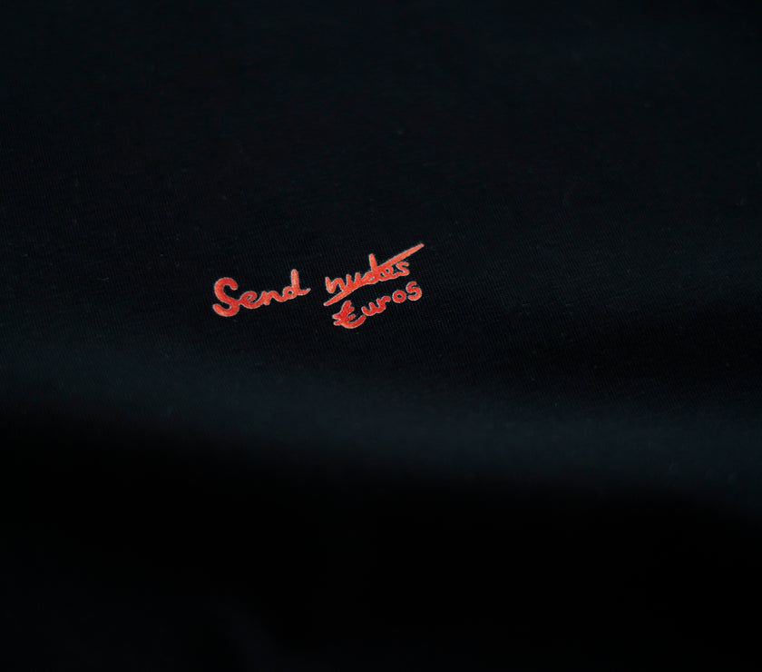 SEND N*DES EUROS/DOLLARS T-SHIRT