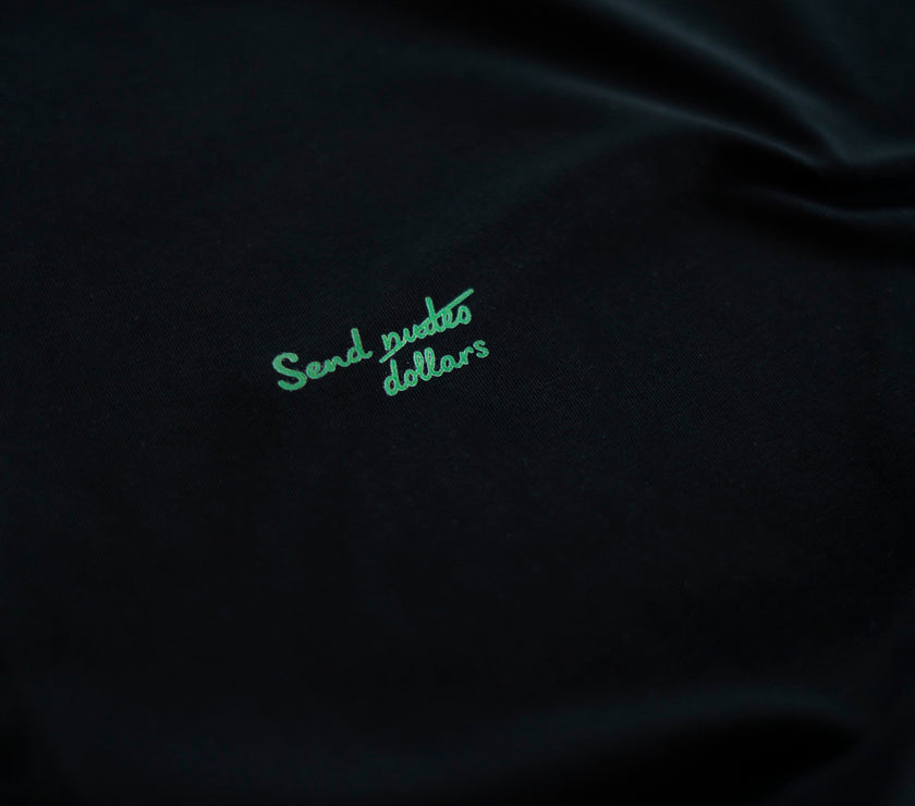 SEND N*DES EUROS/DOLLARS T-SHIRT