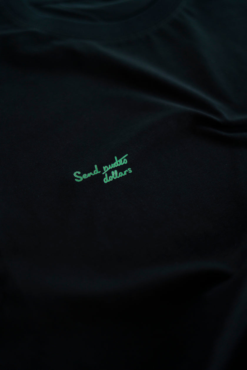 SEND N*DES EUROS/DOLLARS T-SHIRT