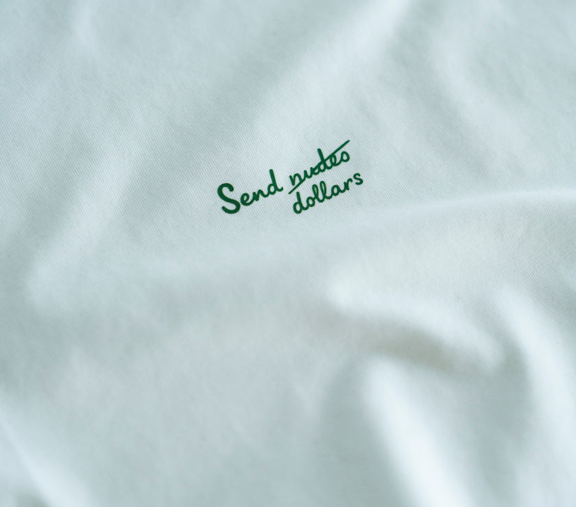 SEND N*DES EUROS/DOLLARS T-SHIRT