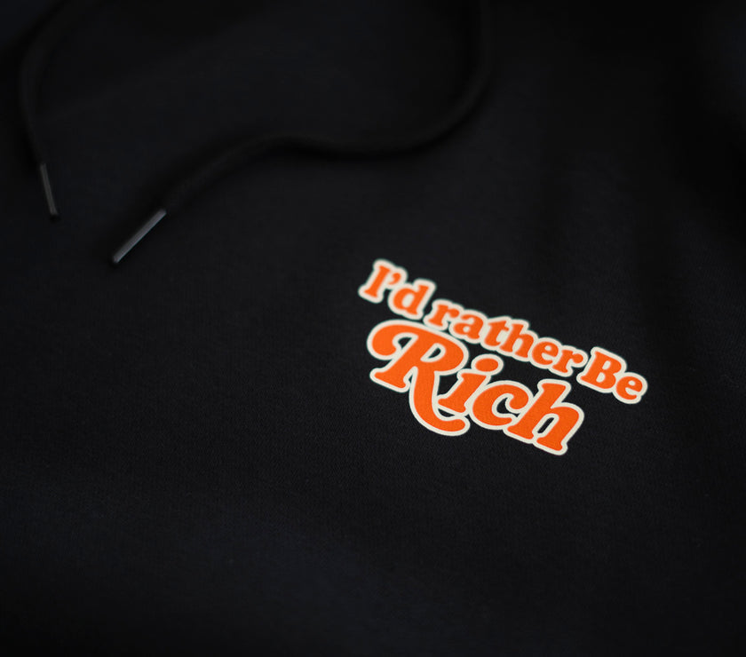 RATHER BE RICH HOODIE