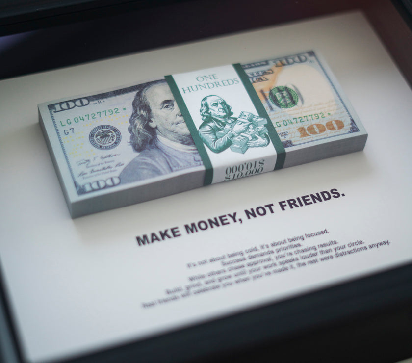 MAKE MONEY NOT FRIENDS SMALL FRAME