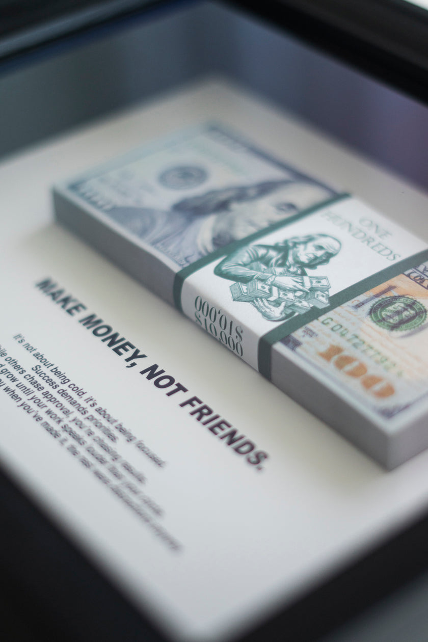 MAKE MONEY NOT FRIENDS SMALL FRAME