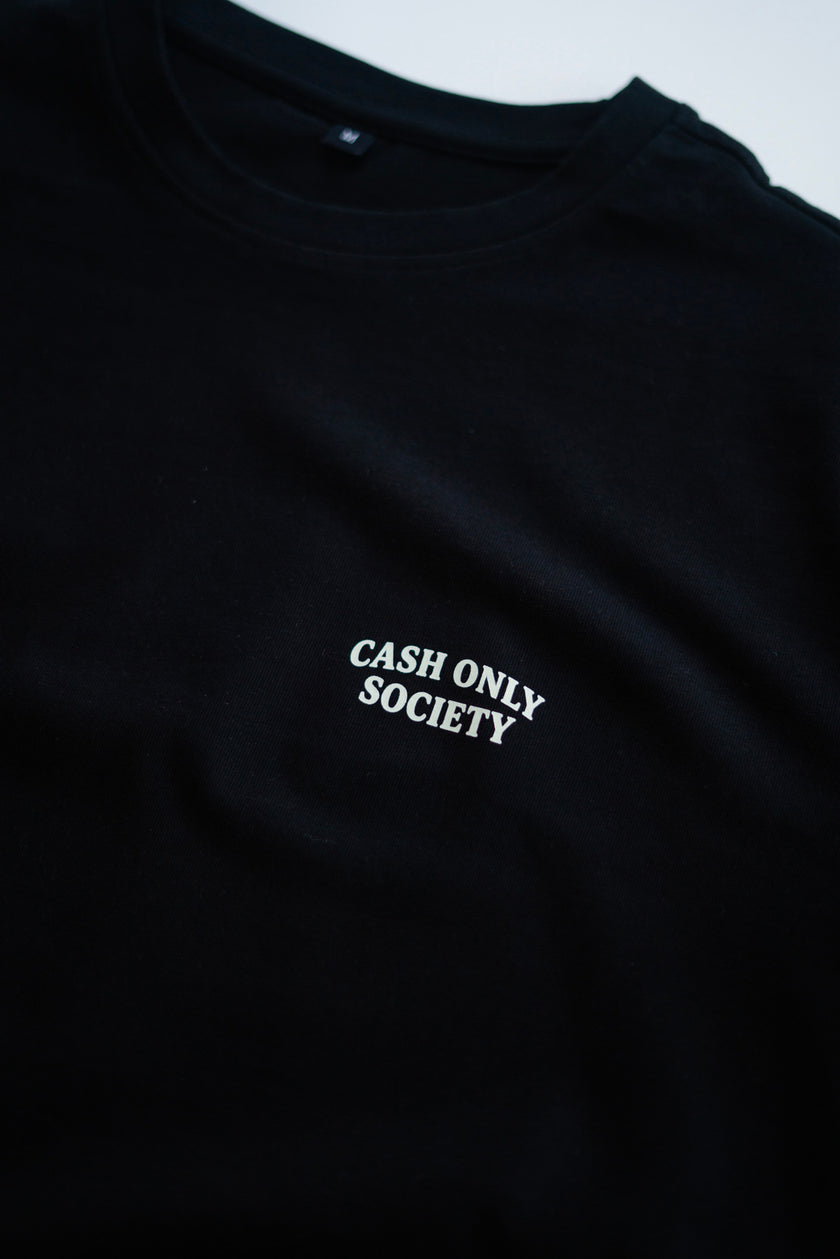 CASH ONLY SOCIETY T-SHIRT