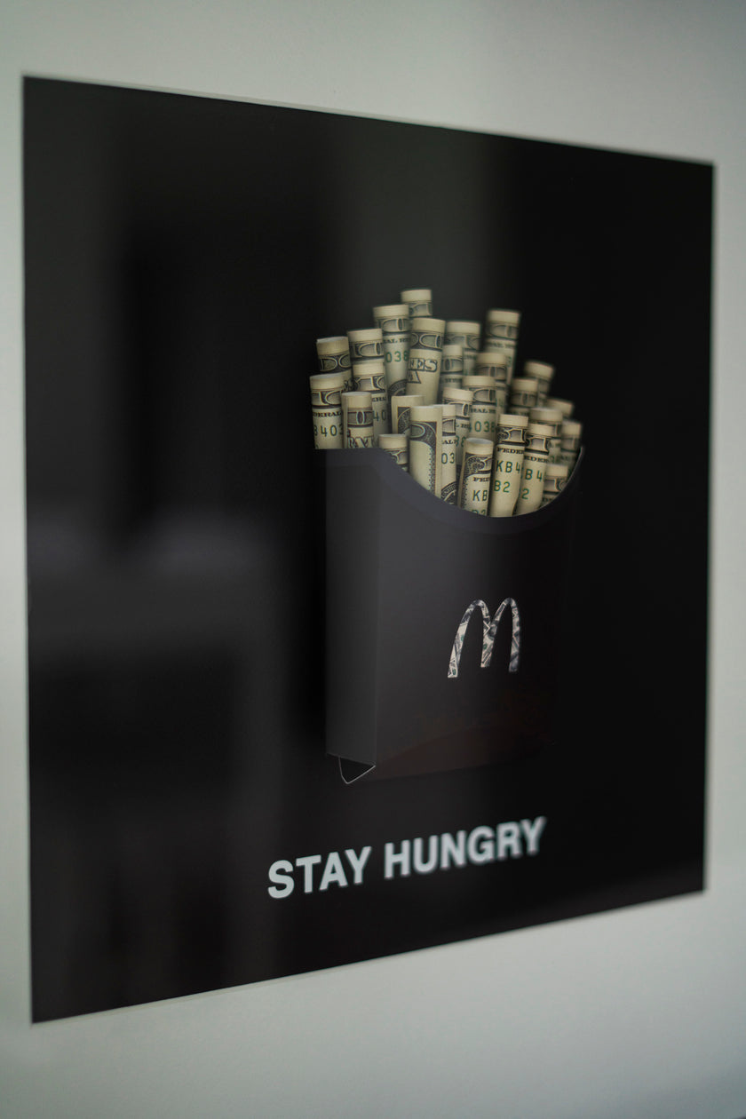 STAY HUNGRY FRAME DOLLAR