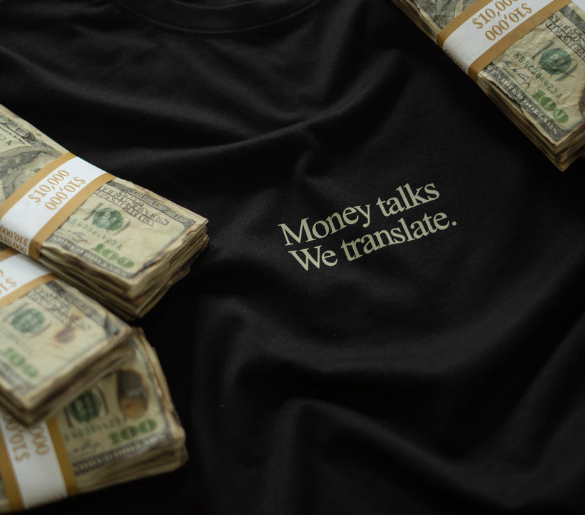 MONEY TALKS T-SHIRT